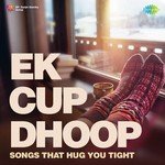 Ek Cup Dhoop - Anandji Song Download